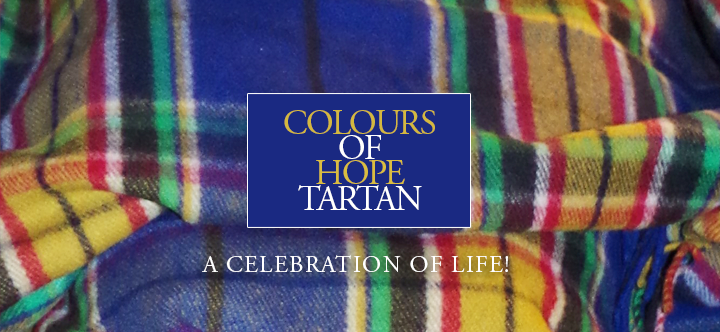 Colours of Hope Tartan Cancer Society